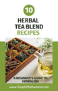 FREE 10 Herbal Tea Blend Recipes Ebook